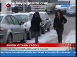 Bugün Ve Yarın Yağışlı