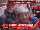 Samsat'la İrtibatlı İsimler Kim?