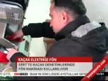 Kaçak Elektriğe Fön
