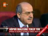 Köprü İhalesine Teklif Yok