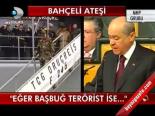 Eğer Başbuğ Terörist İse...