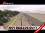 Dev İhalede Şok!
