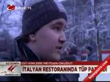 İtalyan Restoranında Tüp Patlaması
