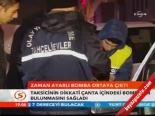 Zaman Ayarlı Bomba Ortaya Çıktı