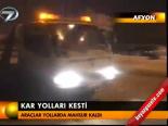 Kar Yolları Kesti
