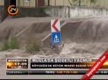 Muğla'da Şiddetli Yağmur