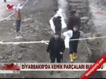 Diyarbakır'da Kemik Parçaları Bulundu