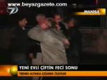 Yeni Evli Çiftin Feci Sonu