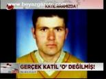 Gerçek Katil O Değilmiş!
