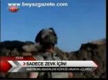 Sadece Zevk İçin!