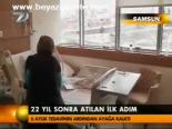 22 Yıl Sonra Atılan İlk Adım