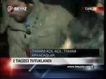 2 Tacizci Tutuklandı