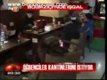 Öğrenciler Kantinlerini İstiyor