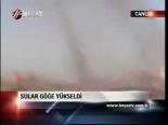 Sular Göğe Yükseldi