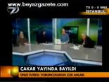 Çakar Yayında Bayıldı