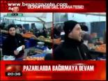 Pazarlarda Bağırmaya Devam