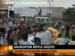 Helikopter Böyle Düştü!