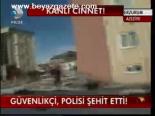 Güvenlikçi, Polisi Şehit Etti!