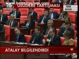 Atalay Bilgilendirdi