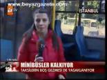 İstanbul'da Minibüsler Kalkıyor