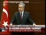 35 Kişinin Ailelerine Tazminat