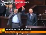 Haniye Gazze'ye Döndü
