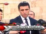 Şükür'ün Futbol Yorumculuğu