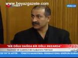 Bir Oğlu Dağda Bir Oğlu Mezarda