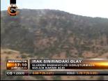 Irak Sınırındaki Olay