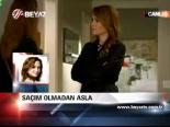Saçım Olmadan Asla