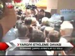 Yargıyı Etkileme Davası