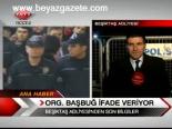 Org. General Başbuğ İfade Veriyor