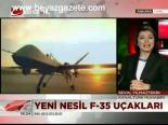Yeni Nesil F-35 Savaş Uçağı Alımı