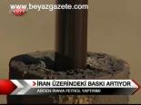 İran Üzerindeki Baskı Artıyor