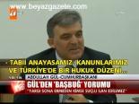 Gül'den Başbuğ Yorumu