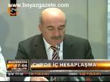 Chp'de İç Hesaplaşma