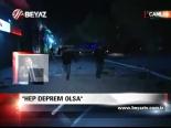 Hep Deprem Olsa
