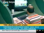'Türk Lirasında Kalın' Uyarısı