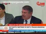 Meclis'te Gergin Anlar