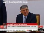 Gül: Herkes Hukuk Karşısında Eşittir