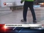 Ayakkabıları Çaldı