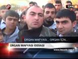 Organ Mafyası İddiası