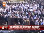 O Komutan Görevden Alınsın