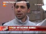 Sokak Ortasında Bomba!