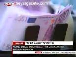 Tl'de Kalın Tavsiyesi