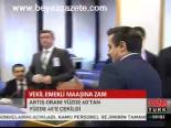 Vekil Emekli Maaşına Zam