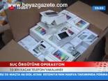 Suç Örgütüne Operasyon