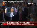 İlker Başbuğ Tutuklandı