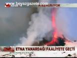 Etna Yanardağı, Faaliyete Geçti