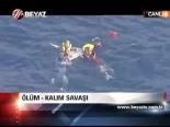 Ölüm - Kalım Savaşı